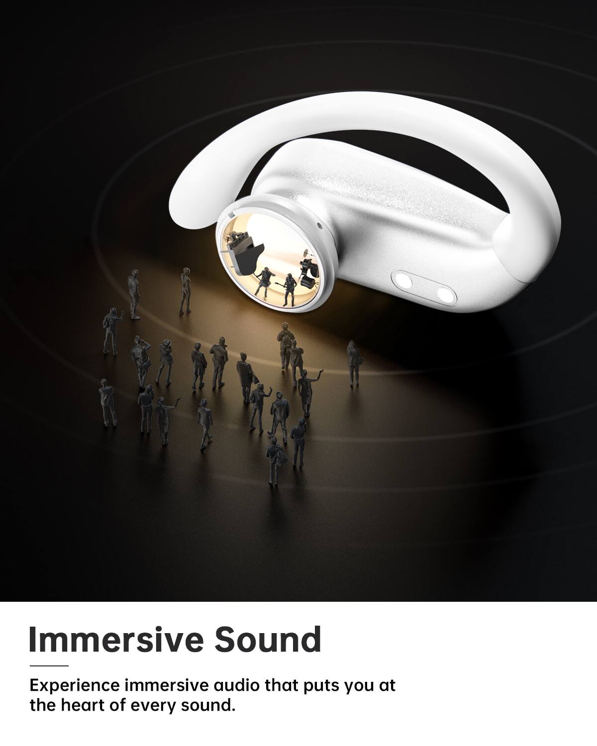 Immersive Sound  
Experience immersive audio that puts you at the heart of every sound.