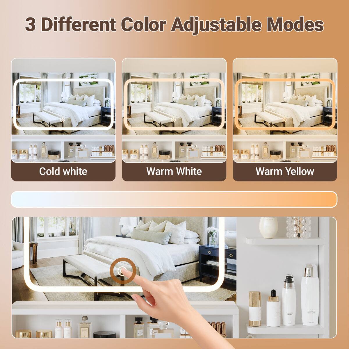 3 Different Color Adjustable Modes  
Cold white  
Warm White  
Warm Yellow
