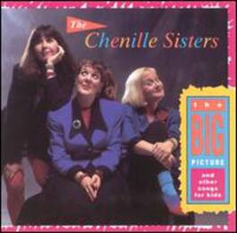 The Chenille Sisters - Big Picture & Other Kid Songs - CASSETTES