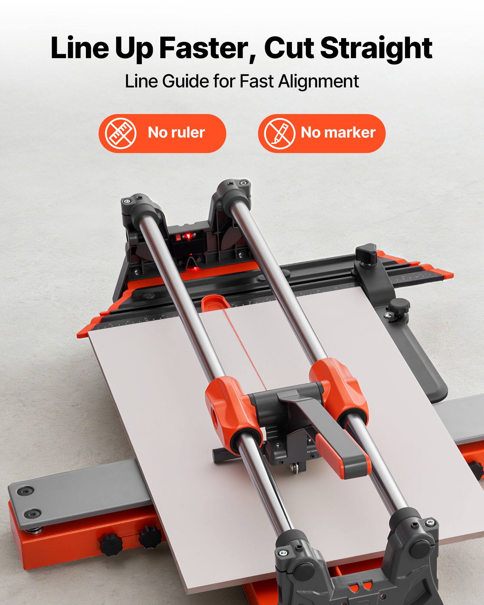 Line Up Faster, Cut Straight  
Line Guide for Fast Alignment  
No ruler  
No marker