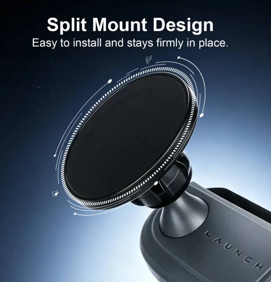 Split Mount Design  
Easy to install and stays firmly in place.  
LAUNCH