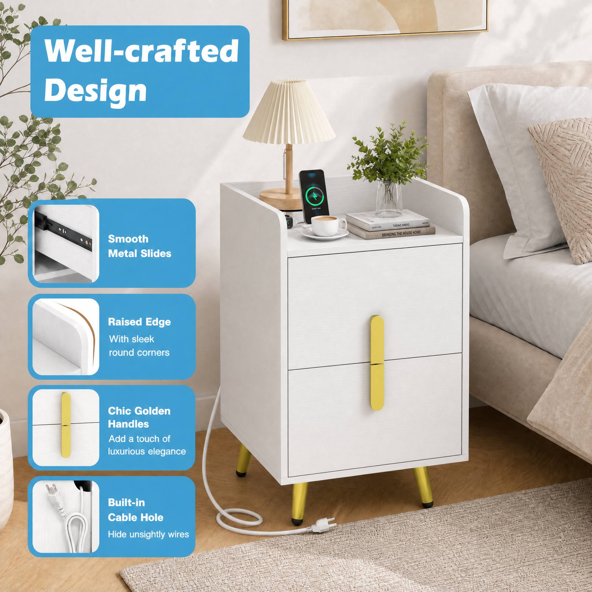 Well-crafted Design

- Smooth Metal Slides
- Raised Edge With sleek round corners
- Chic Golden Handles Add a touch of luxurious elegance
- Built-in Cable Hole Hide unsightly wires