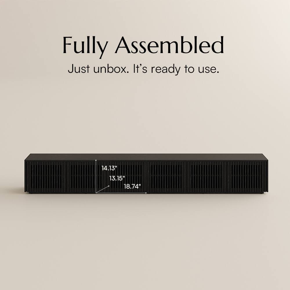 Fully Assembled  
Just unbox. It's ready to use.  
14.13" 13.15" 18.74"