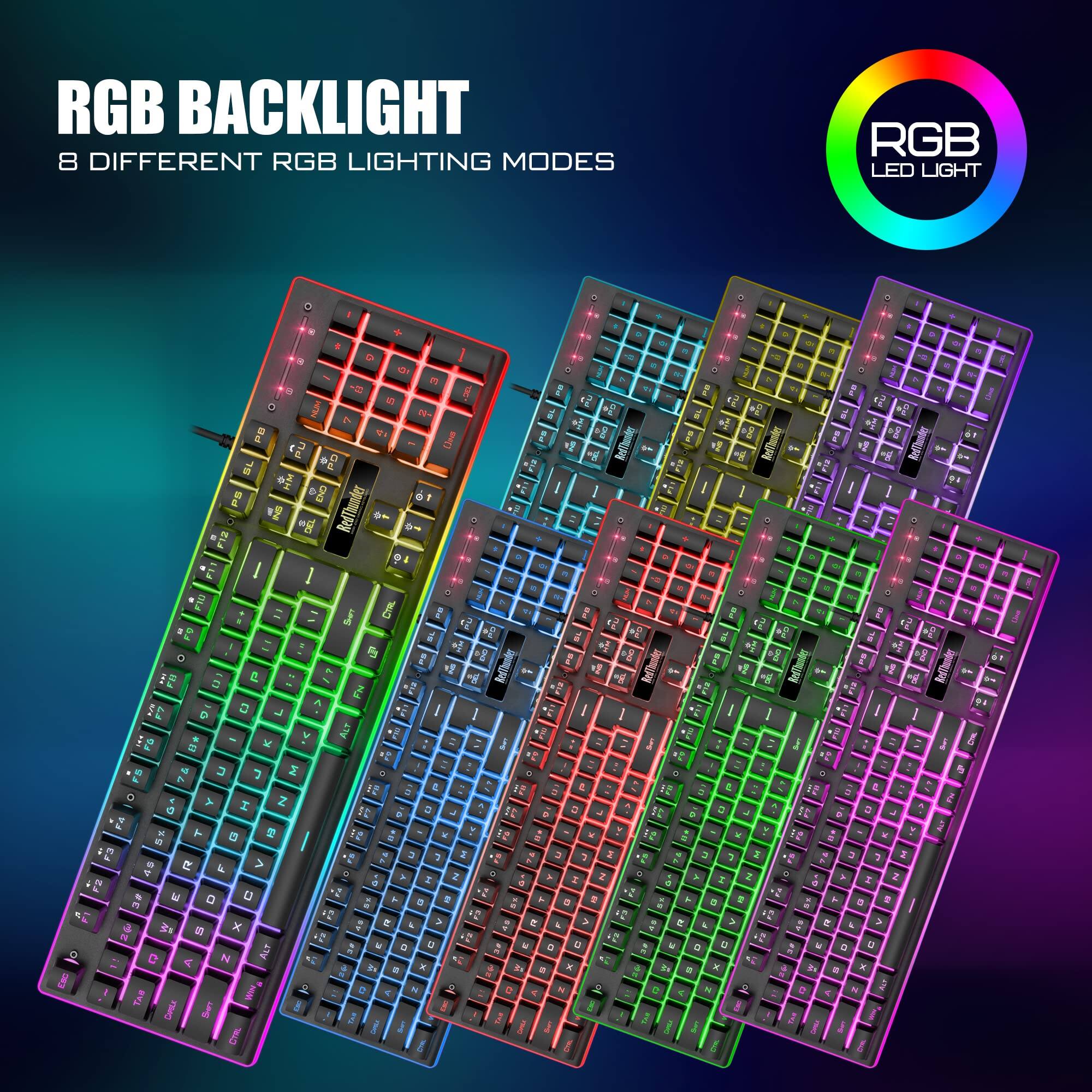 RGB BACKLIGHT  
8 DIFFERENT RGB LIGHTING MODES  
RGB LED LIGHT