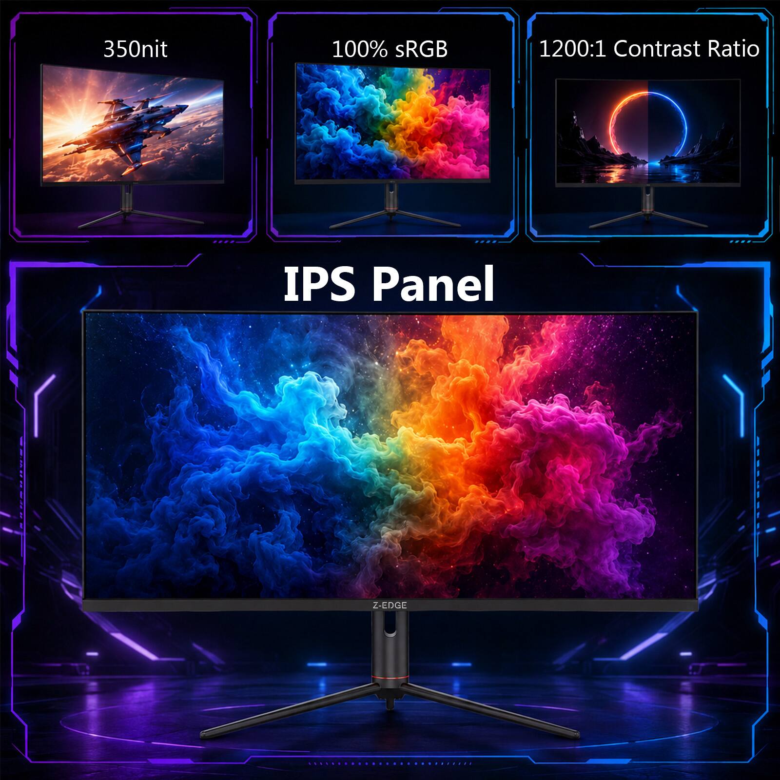 350nit 100% sRGB 1200:1 Contrast Ratio IPS Panel Z-EDGE