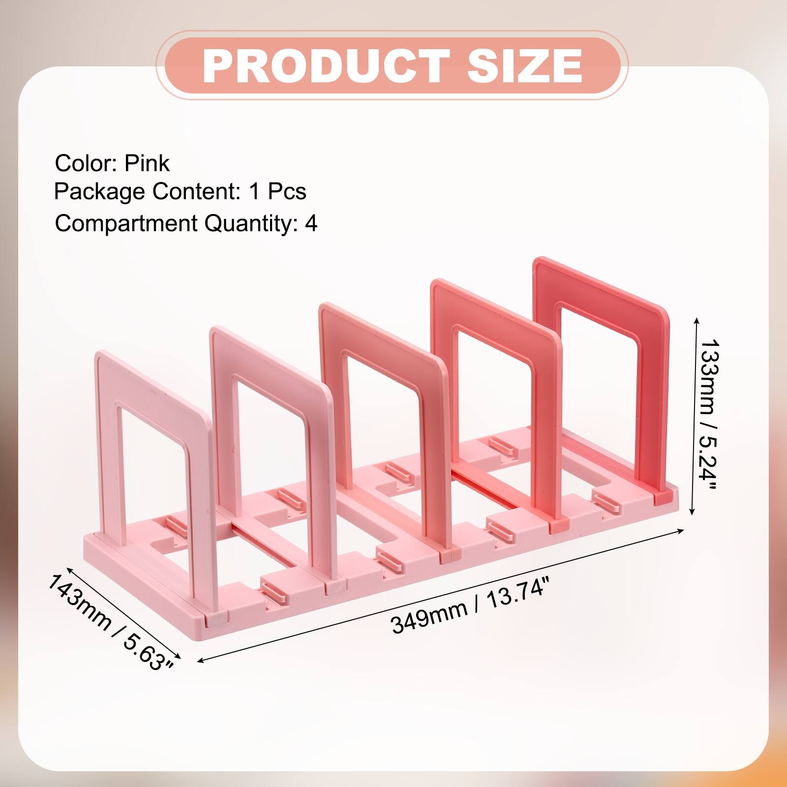 PRODUCT SIZE

Color: Pink  
Package Content: 1 Pcs  
Compartment Quantity: 4  

133mm / 5.24"  
143mm / 5.63"  
349mm / 13.74"