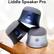 Liddle Speaker Pro, Liddle, Liddle, Liddle