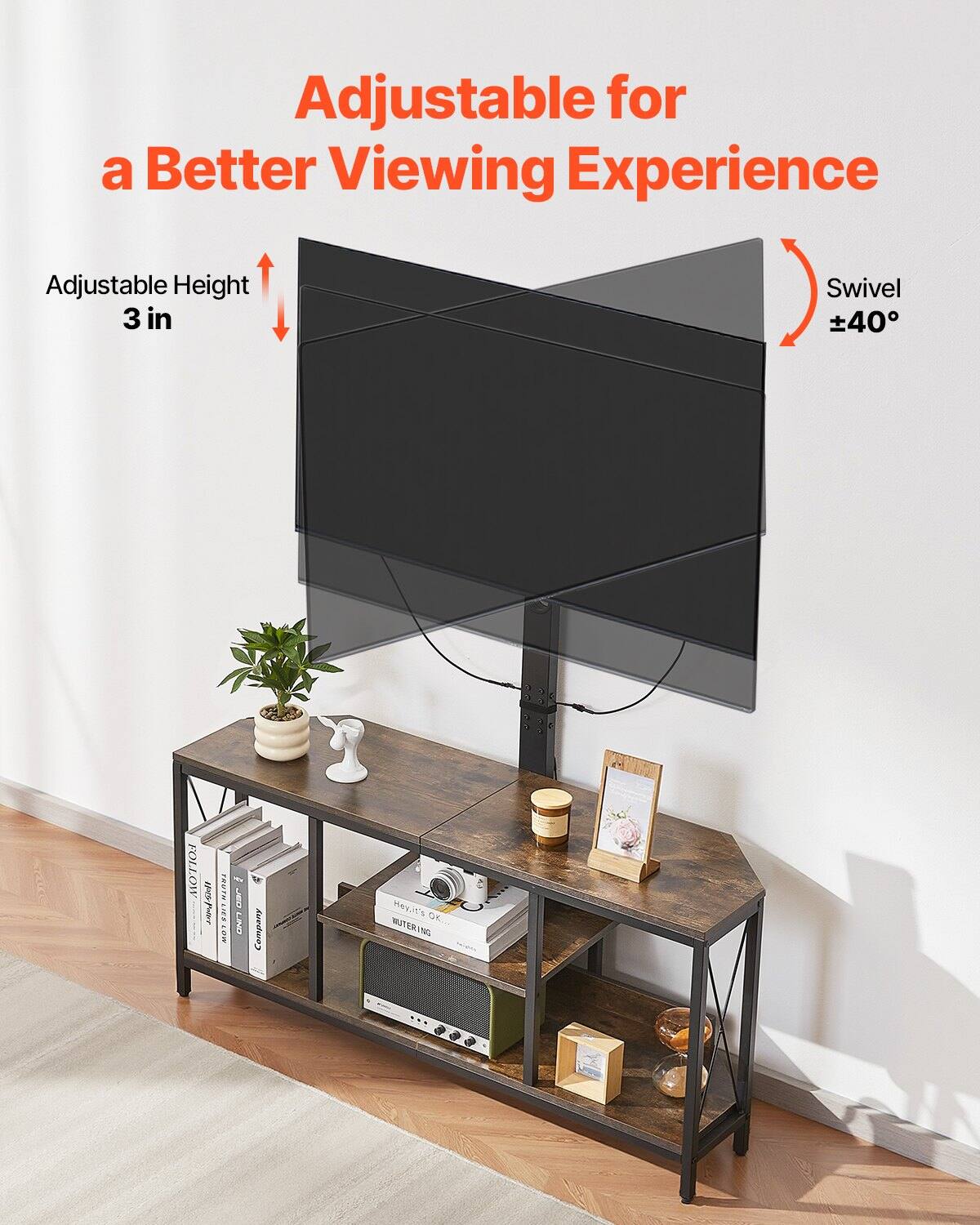 Adjustable for a Better Viewing Experience

Adjustable Height 3 in

Swivel ±40°