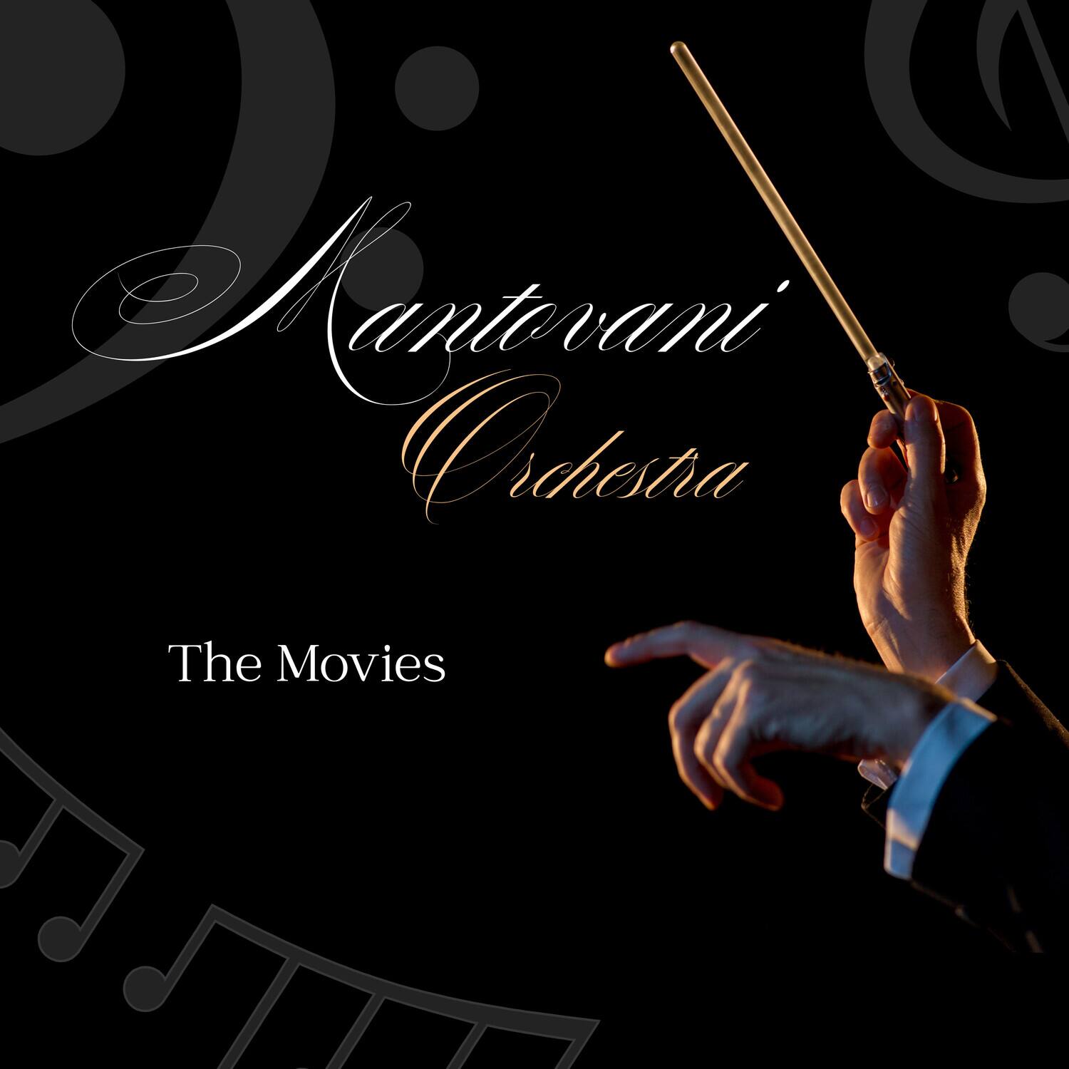 Mantovani Orchestra  
The Movies