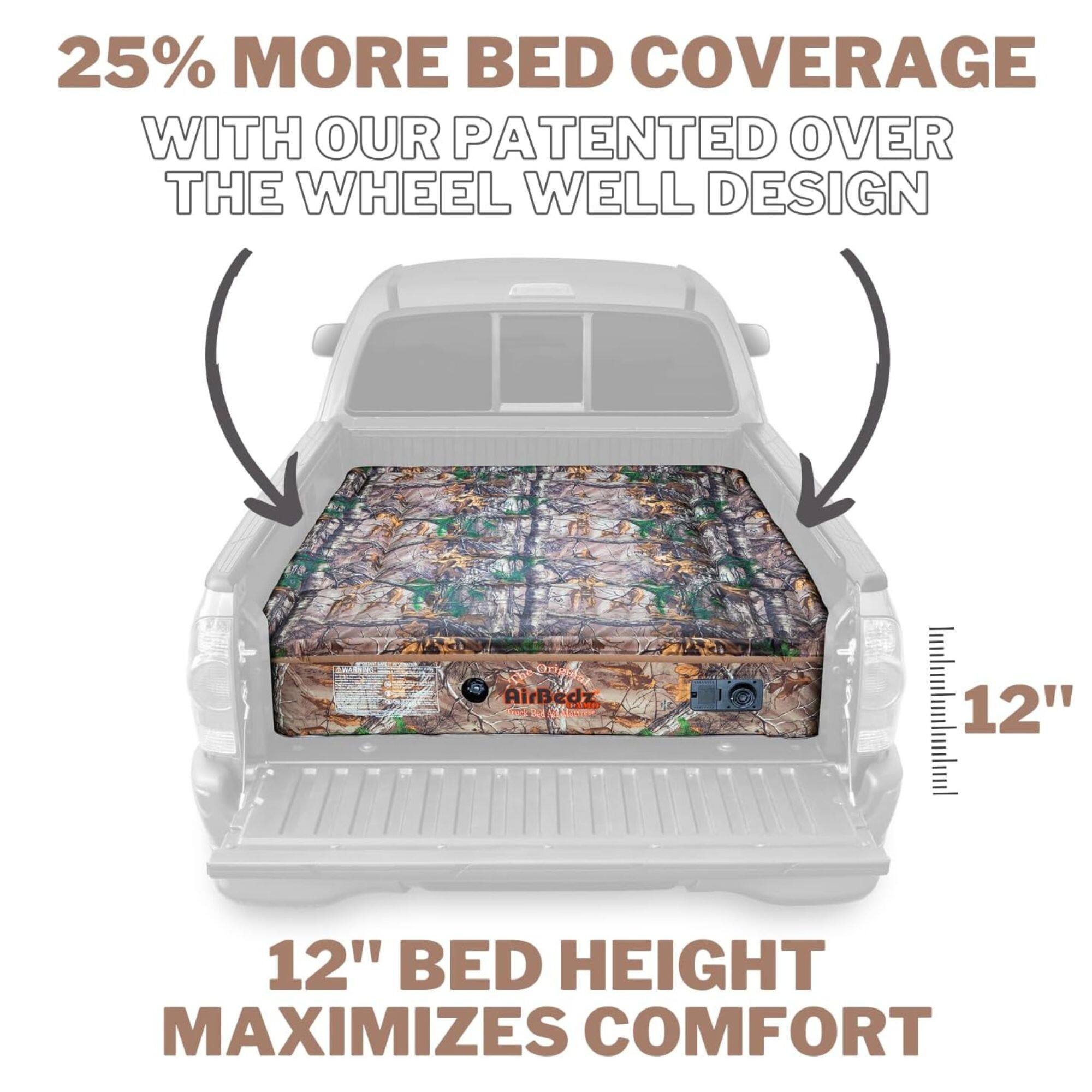 25% MORE BED COVERAGE WITH OUR PATENTED OVER THE WHEEL WELL DESIGN

AirBedz

12" BED HEIGHT MAXIMIZES COMFORT