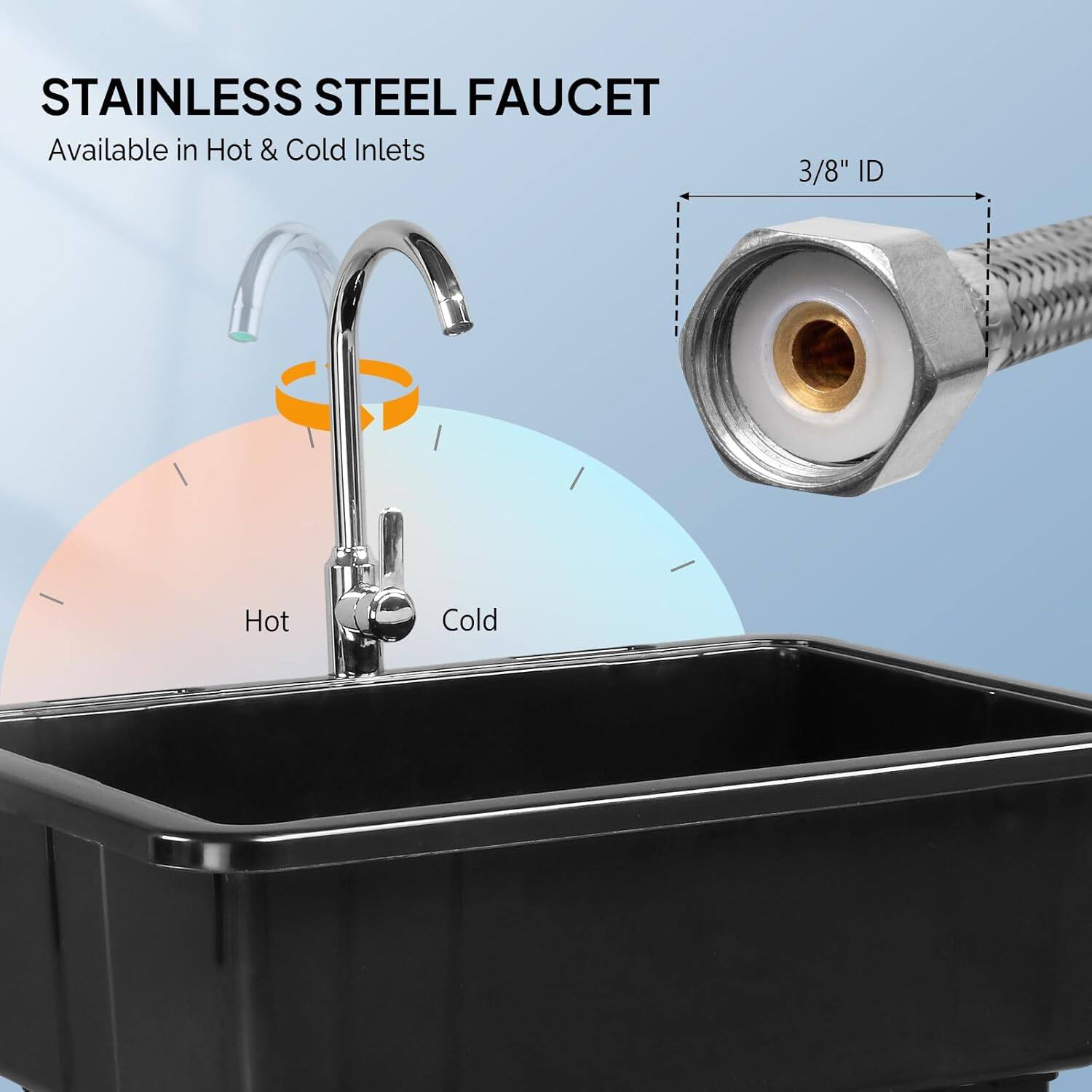 STAINLESS STEEL FAUCET  
Available in Hot & Cold Inlets  
3/8" ID