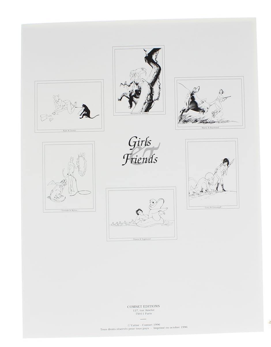 Girls Friends

COMSET EDITIONS  
127, rue Amelot  
75011 Paris  
et Vatine Comset 1906  
Imprimé en octobre 1906  
Tous droits réservés pour tous pays

COMSET EDITIONS  
127, rue Amelot  
75011 Paris  
© Valérie Comset 1996  
Tous droits réservés pour tous pays - Imprimé en octobre 1996