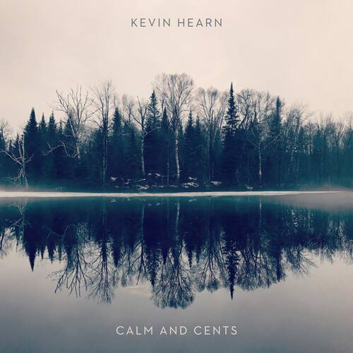 Kevin Hearn - Calm + Cents   - COMPACT DISCS [CD] price history on PriceWatchPro