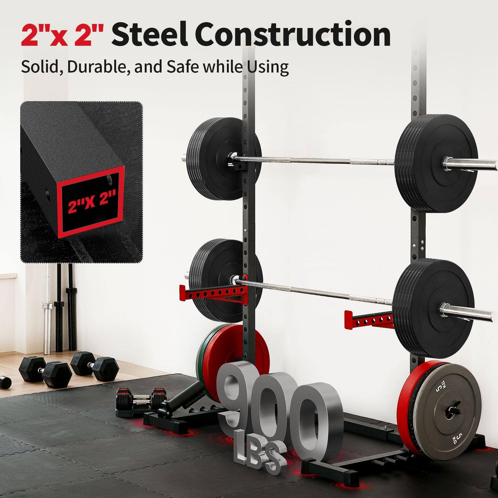 2"x 2" Steel Construction  
Solid, Durable, and Safe while Using  
2"x 2"  
900 LBS