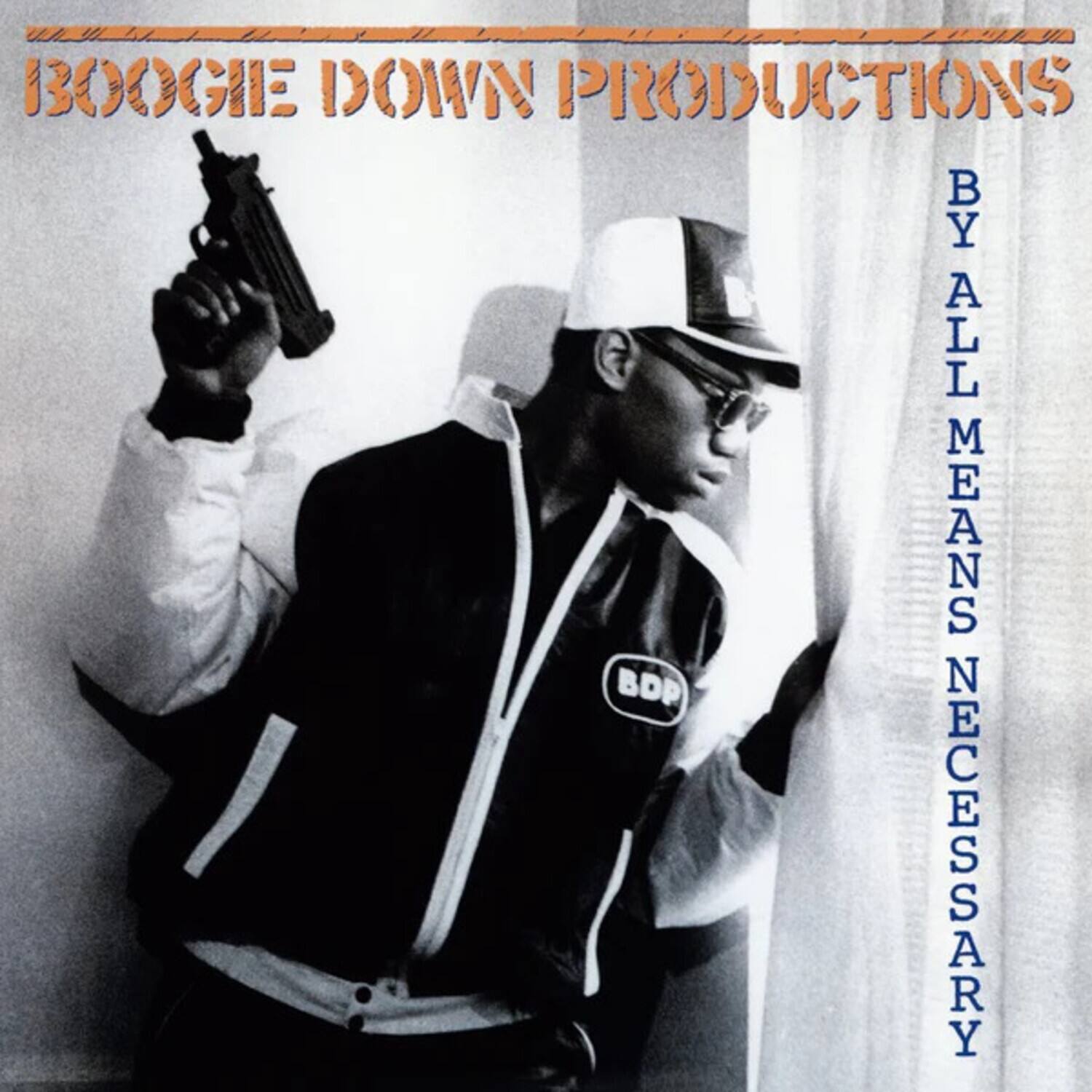 BOOGIE DOWN PRODUCTIONS  
BY ALL MEANS NECESSARY