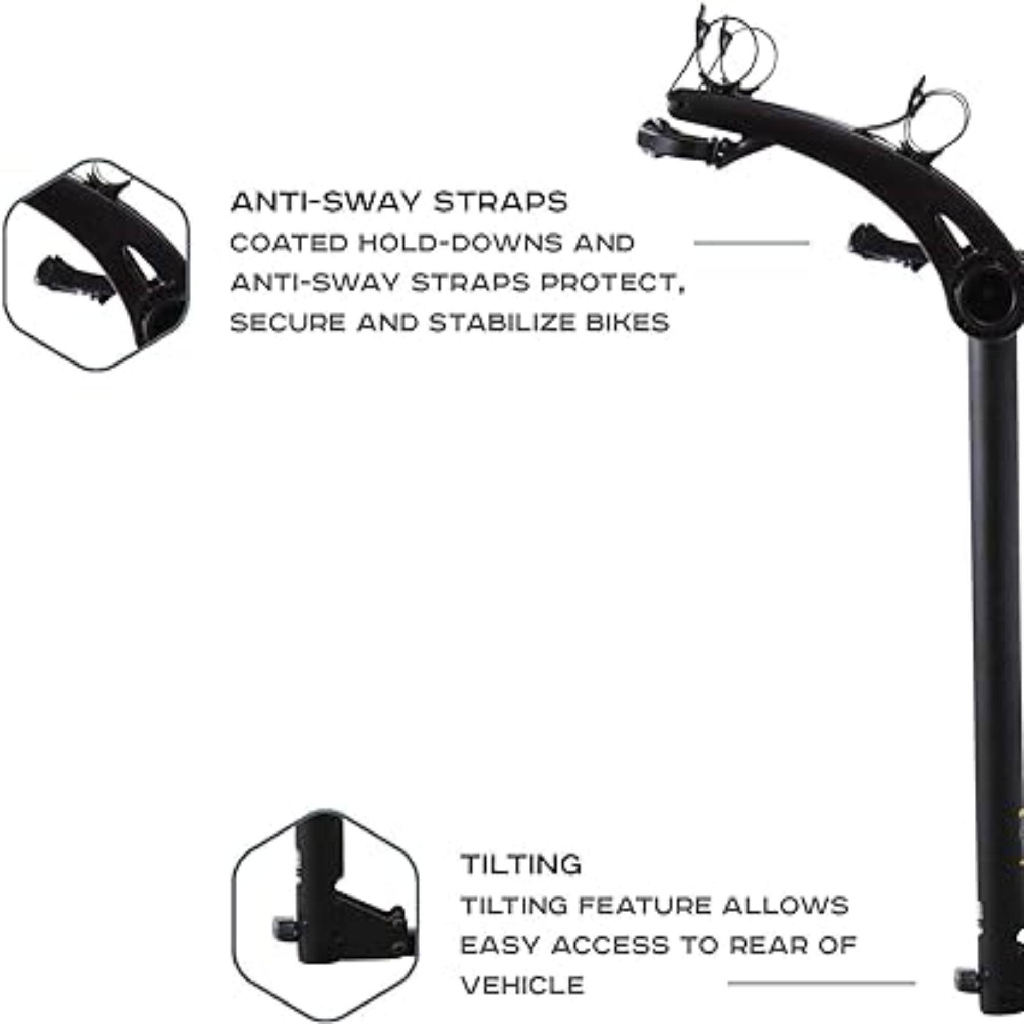 ANTI-SWAY STRAPS COATED HOLD-DOWNS AND ANTI-SWAY STRAPS PROTECT, SECURE AND STABILIZE BIKES
TILTING TILTING FEATURE ALLOWS EASY ACCESS TO REAR OF VEHICLE