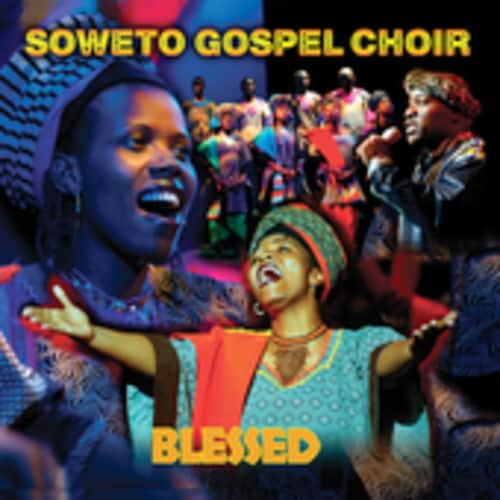 The Soweto Gospel Choir - Blessed   - COMPACT DISCS [CD] price history on PriceWatchPro