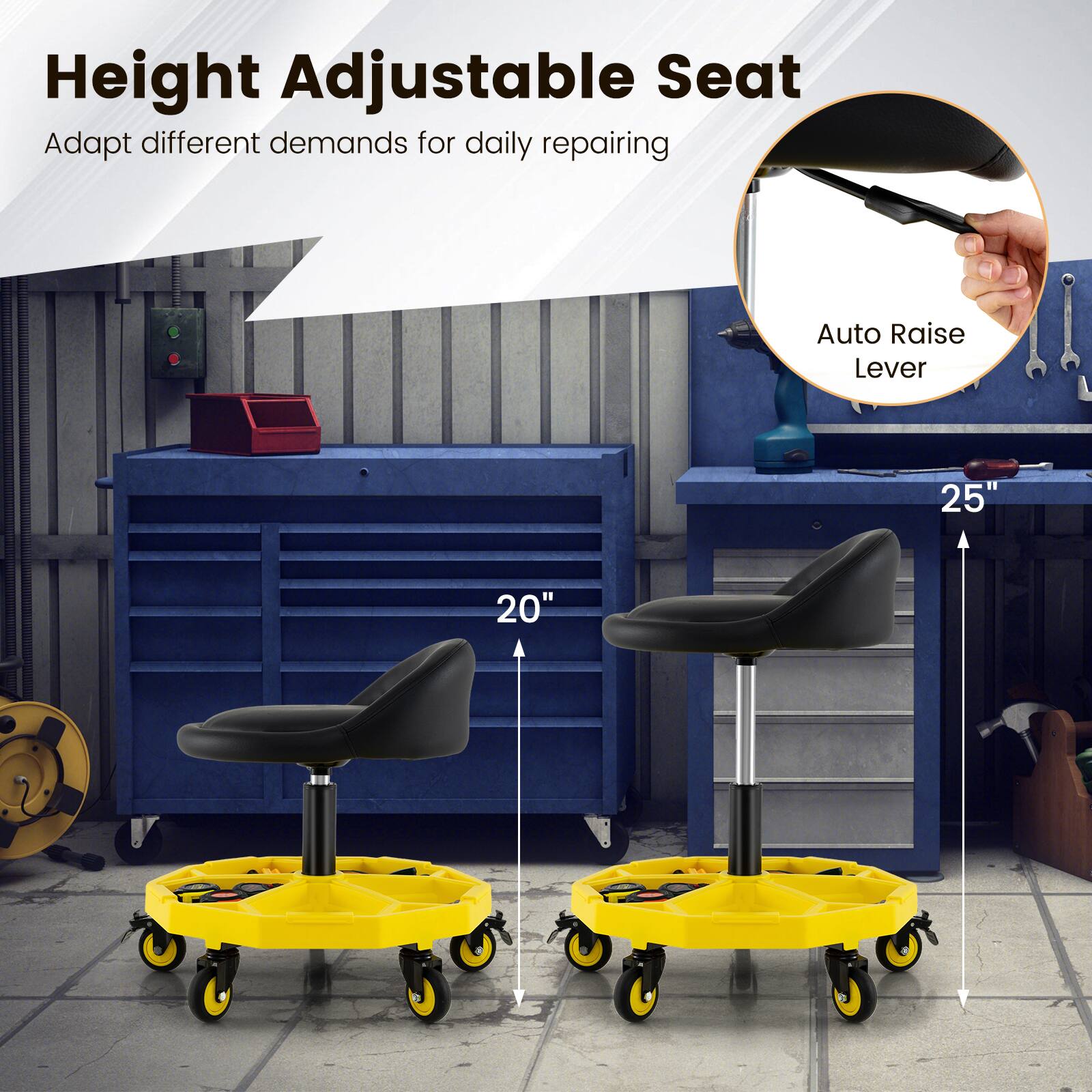 Height Adjustable Seat: Adapt different demands for daily repairing. Auto Raise Lever 25" - 20"