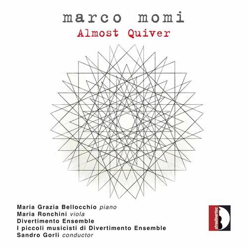 marco momi  
Almost Quiver  

Maria Grazia Bellocchio piano  
Maria Ronchini viola  
Divertimento Ensemble  
I piccoli musicisti di Divertimento Ensemble  
Sandro Gorli conductor  

stradivartus