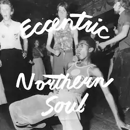 Various Artists - Eccentric Northern Soul (Various Artists) - VINYL LP