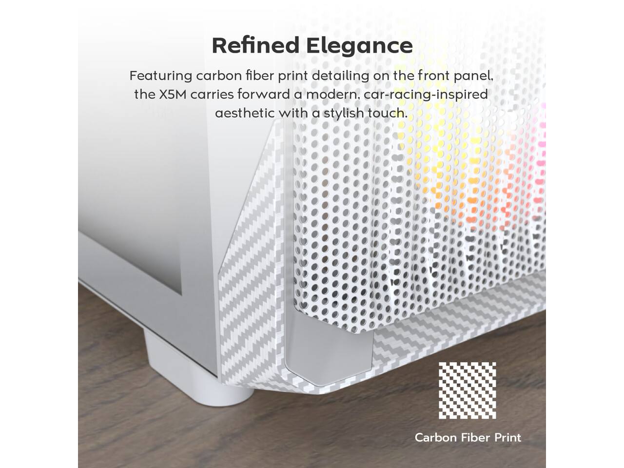 Refined Elegance

Featuring carbon fiber print detailing on the front panel, the X5M carries forward a modern, car-racing-inspired aesthetic with a stylish touch.

Carbon Fiber Print