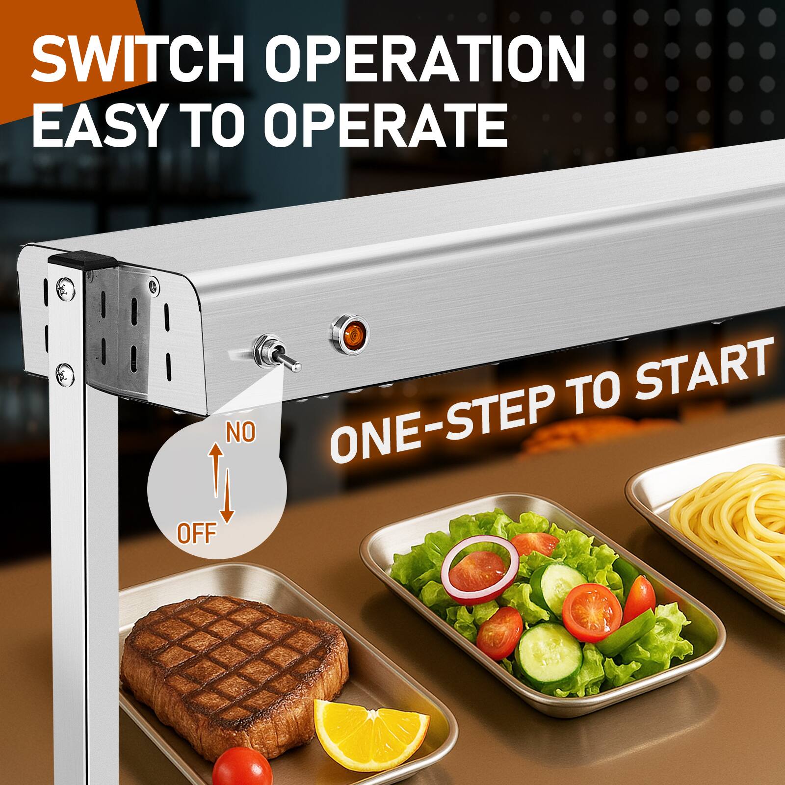 SWITCH OPERATION  
EASY TO OPERATE  
ONE-STEP TO START  
NO  
OFF