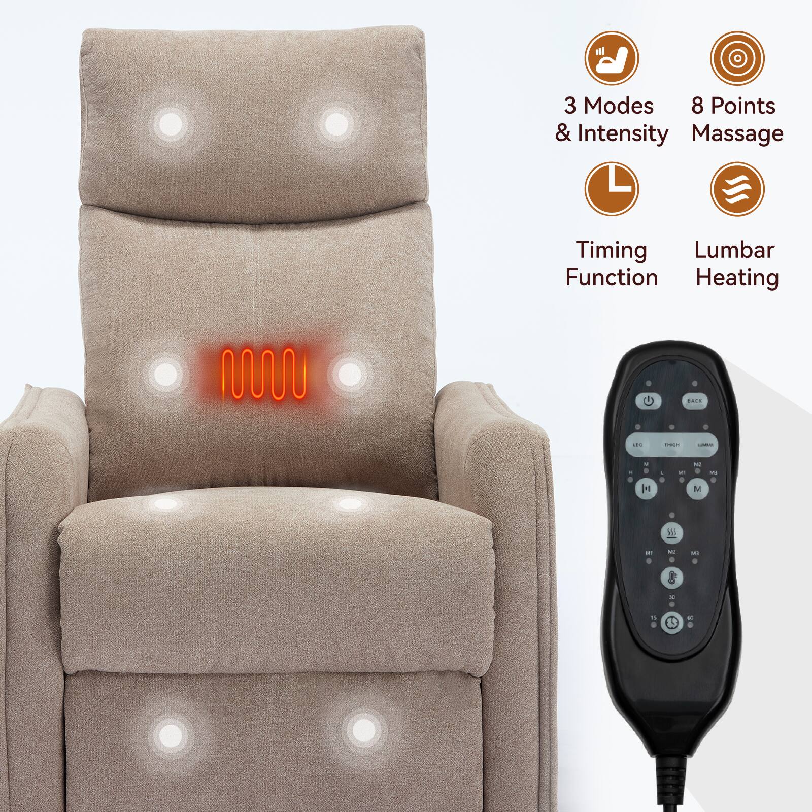 3 Modes & Intensity  
8 Points Massage  
Timing Function  
Lumbar Heating