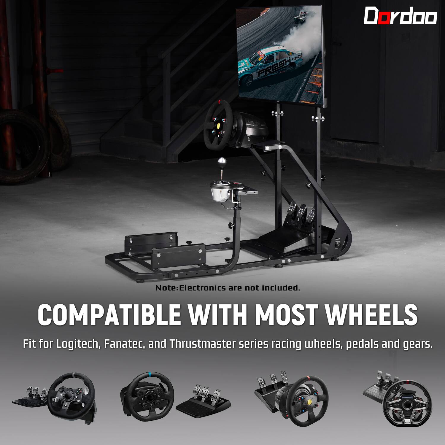 FRESH.RU  
Dordoo  
Note: Electronics are not included.  
COMPATIBLE WITH MOST WHEELS  
Fit for Logitech, Fanatec, and Thrustmaster series racing wheels, pedals and gears.