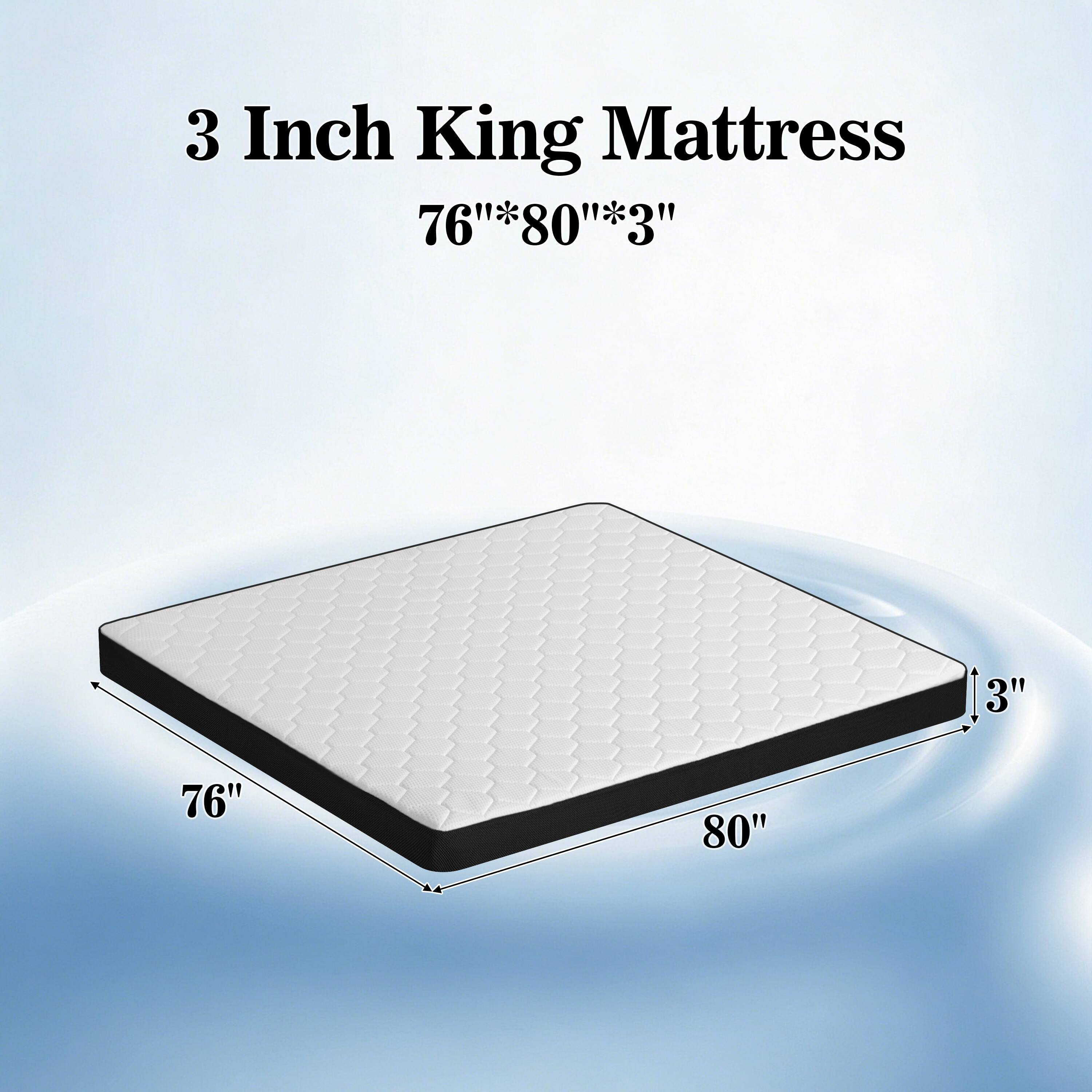 3 Inch King Mattress 76"*80"*3"

3"
76"
80"