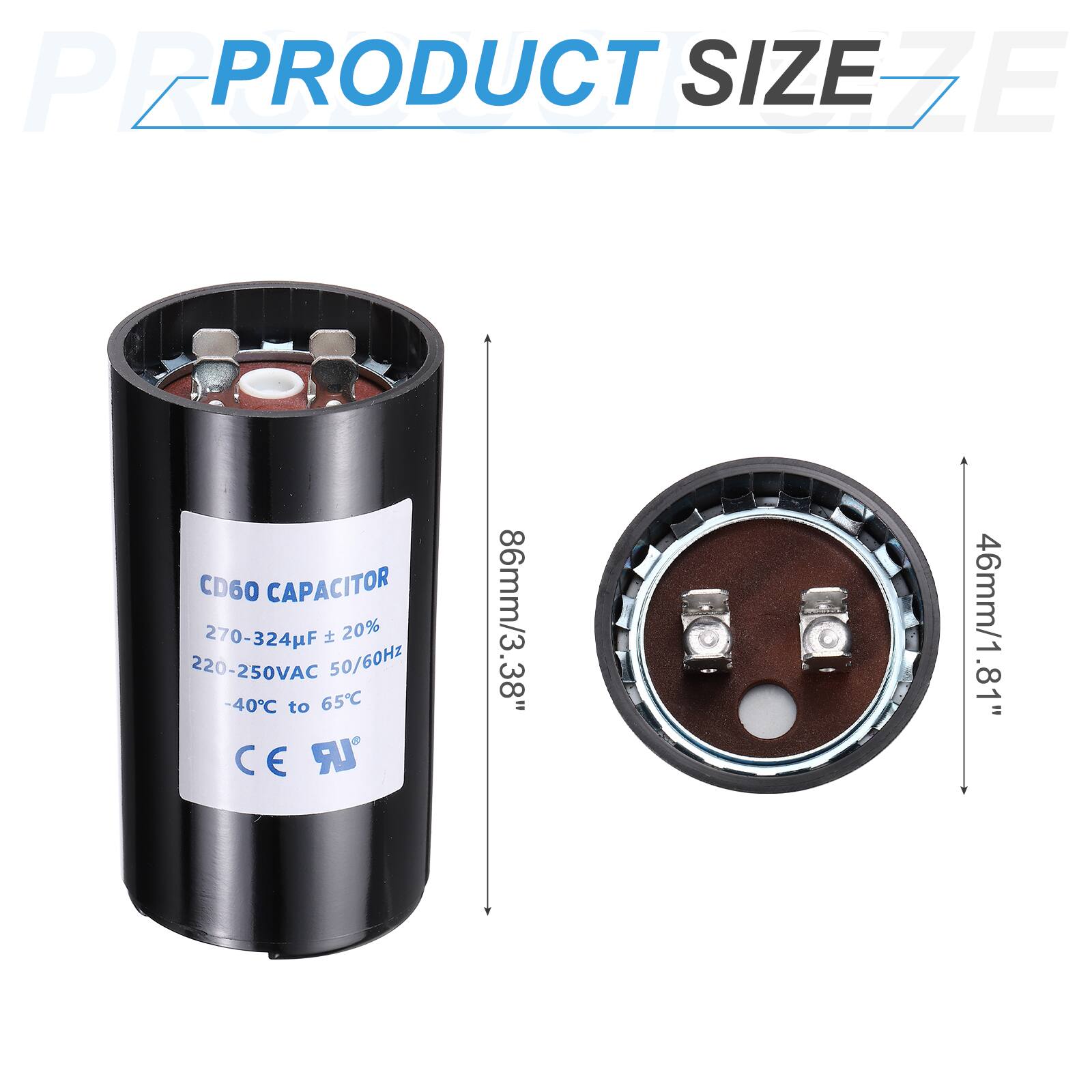 PEPRO PRODUCT SIZE EZE CD60 CAPACITOR 270-324F 20% 220-250VAC 50/60Hz -40C to 65C CE UR 86mm/3.38" 46mm/1.81"