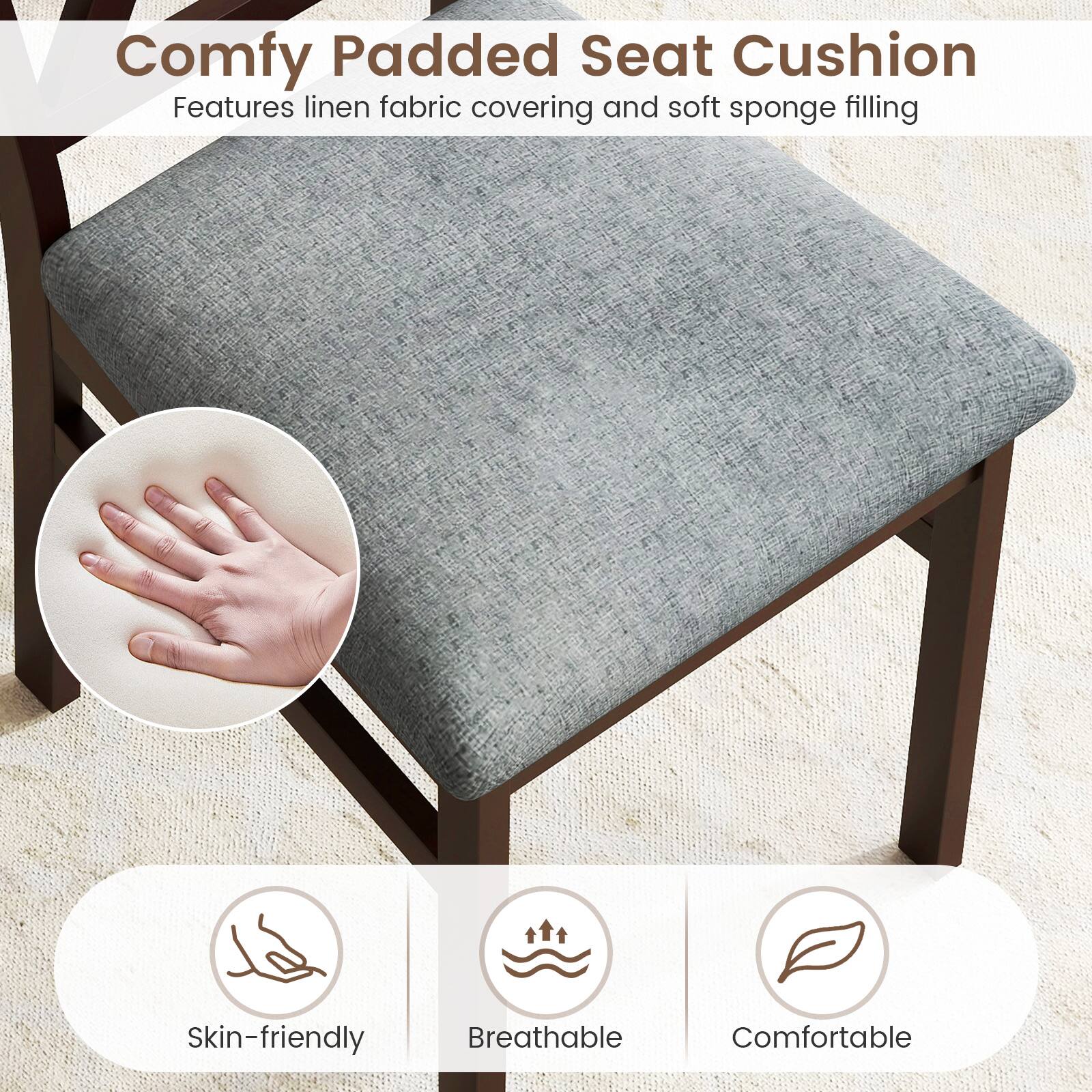 Comfy Padded Seat Cushion  
Features linen fabric covering and soft sponge filling  

Skin-friendly  
Breathable  
Comfortable