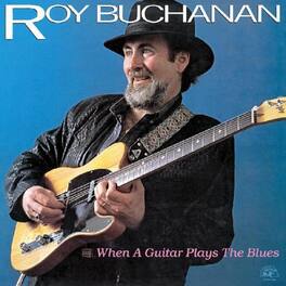 Roy Buchanan - When A Guitar Plays The Blues - VINYL LP