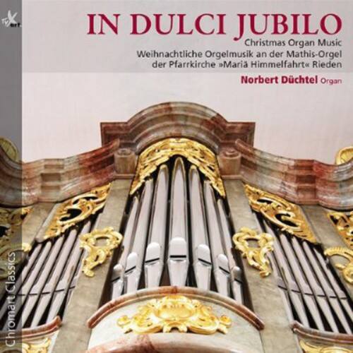Norbert D chtel - In Dulci Jubilo: Christmas Organ Music   - COMPACT DISCS [CD] price history on PriceWatchPro