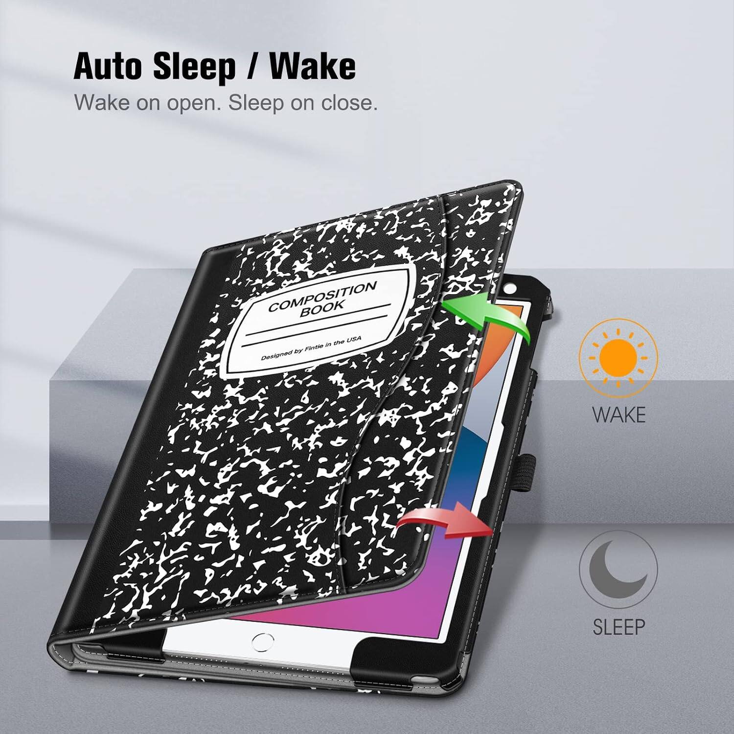 Auto Sleep / Wake  
Wake on open. Sleep on close.  

COMPOSITION BOOK in the USA by Fintle Designed