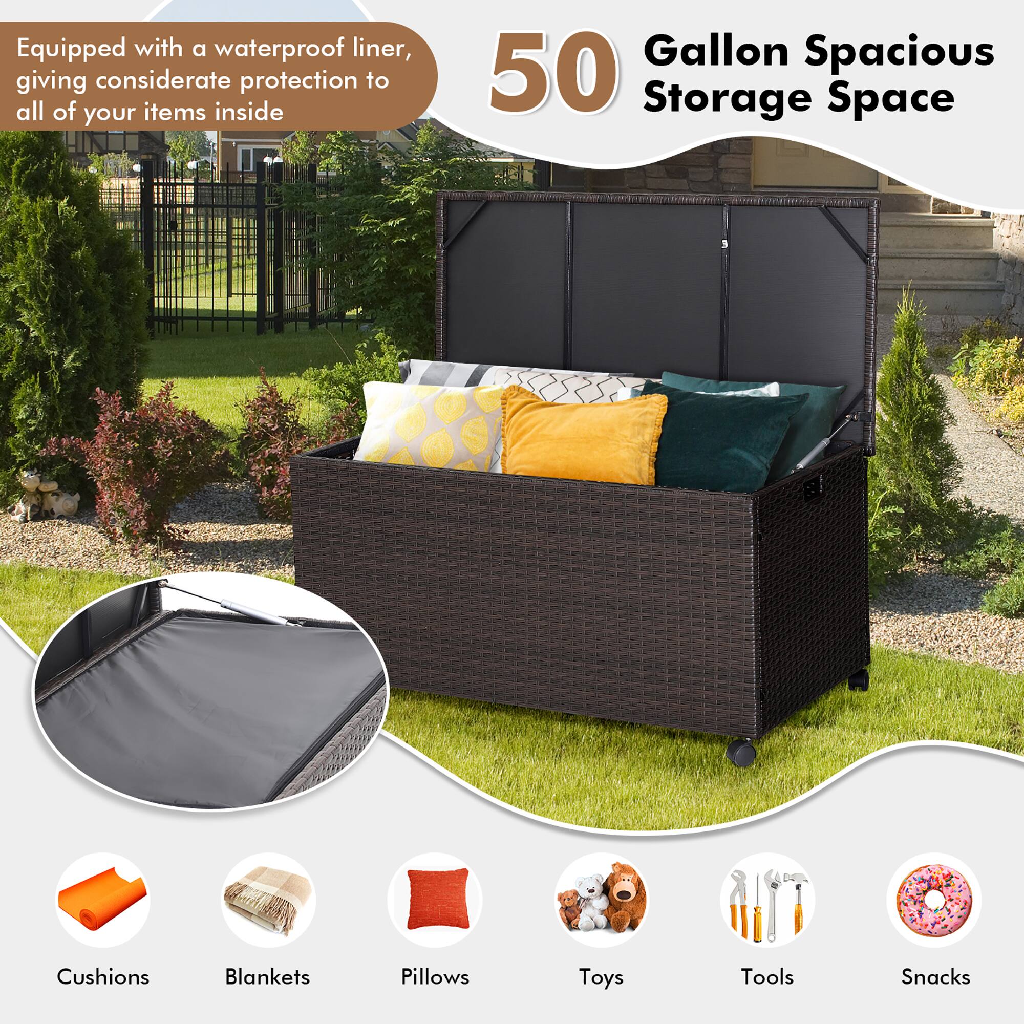 Equipped with a waterproof liner, giving considerate protection to all of your items inside

50 Gallon Spacious Storage Space

Cushions  
Blankets  
Pillows  
Toys  
Tools  
Snacks