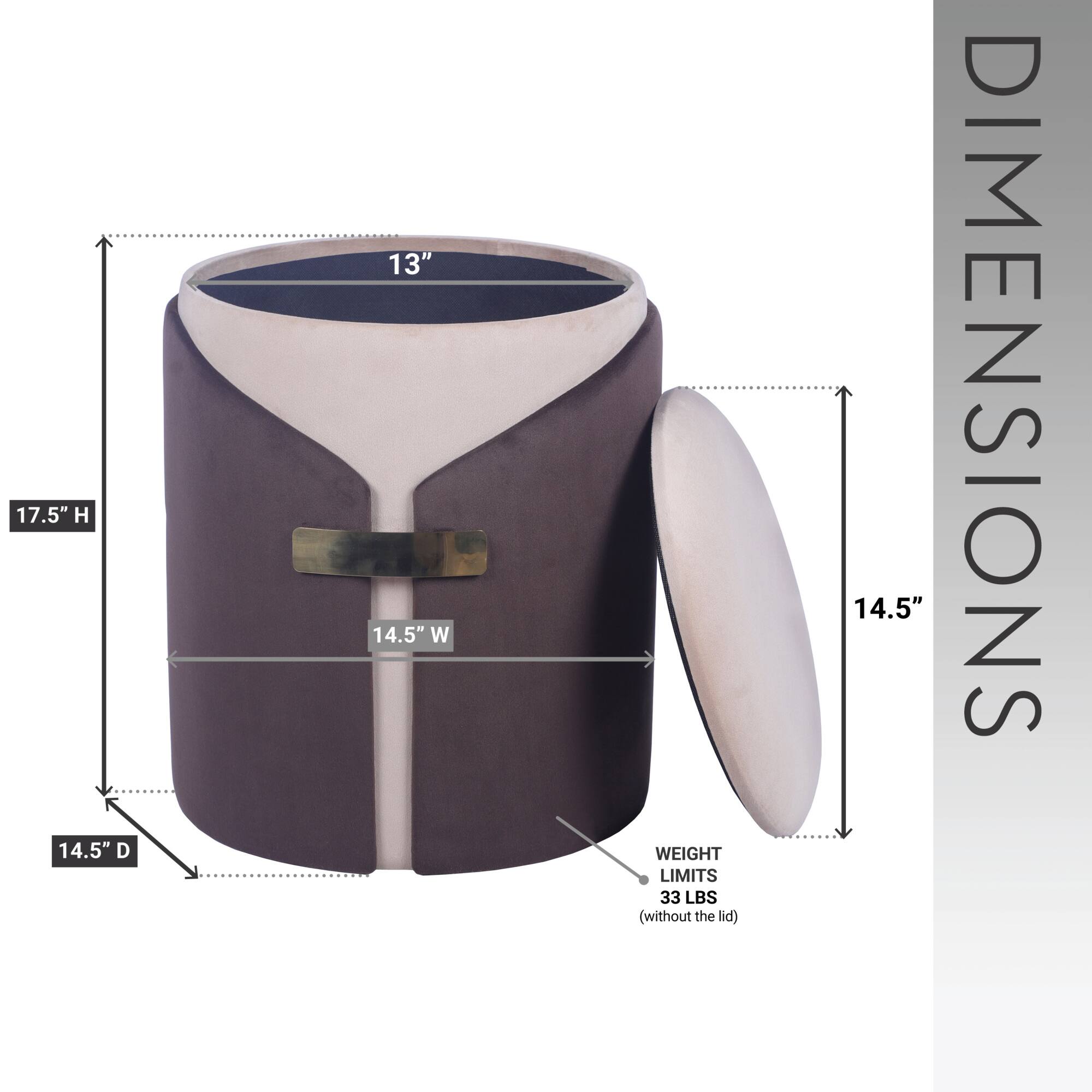 17.5" H  
14.5" D  
13"  
14.5" W  
WEIGHT LIMITS: 33 LBS (without the lid)  
DIMENSIONS