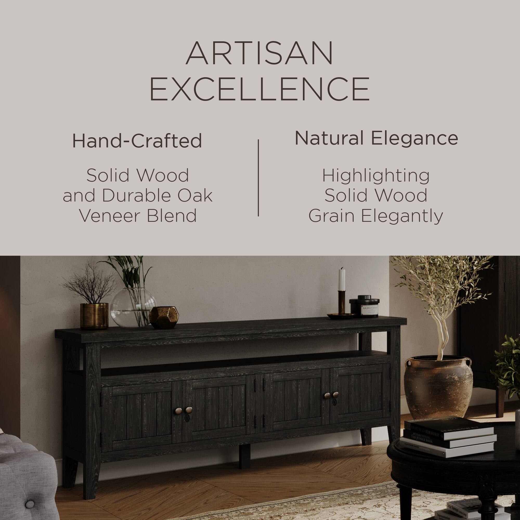 ARTISAN EXCELLENCE

Hand-Crafted  
Solid Wood and Durable Oak Veneer Blend

Natural Elegance  
Highlighting Solid Wood Grain Elegantly