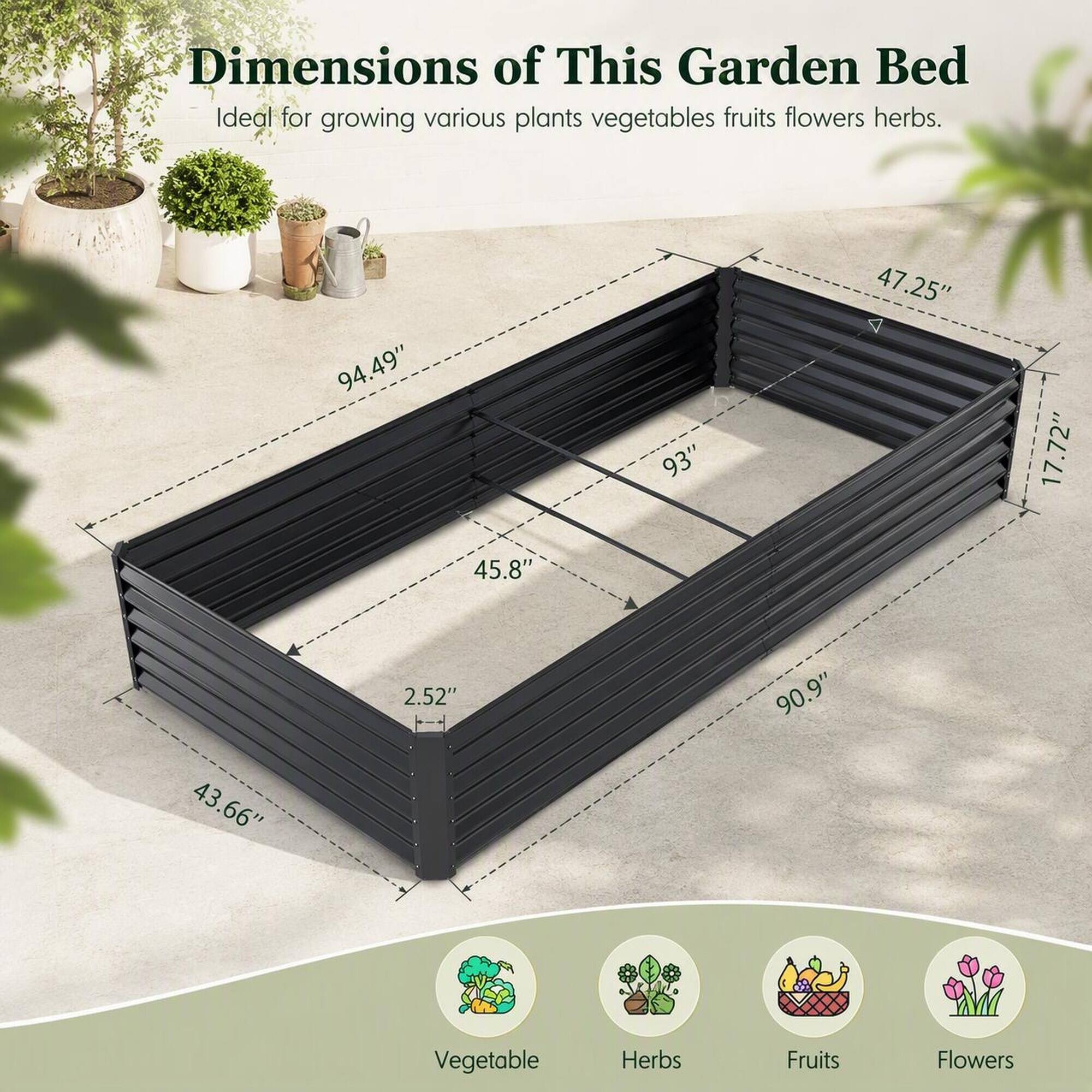Dimensions of This Garden Bed  
Ideal for growing various plants vegetables fruits flowers herbs.

94.49"  
45.8"  
93"  
47.25"  
17.72"  
43.66"  
2.52"  
90.9"  

Vegetable  
Herbs  
Fruits  
Flowers