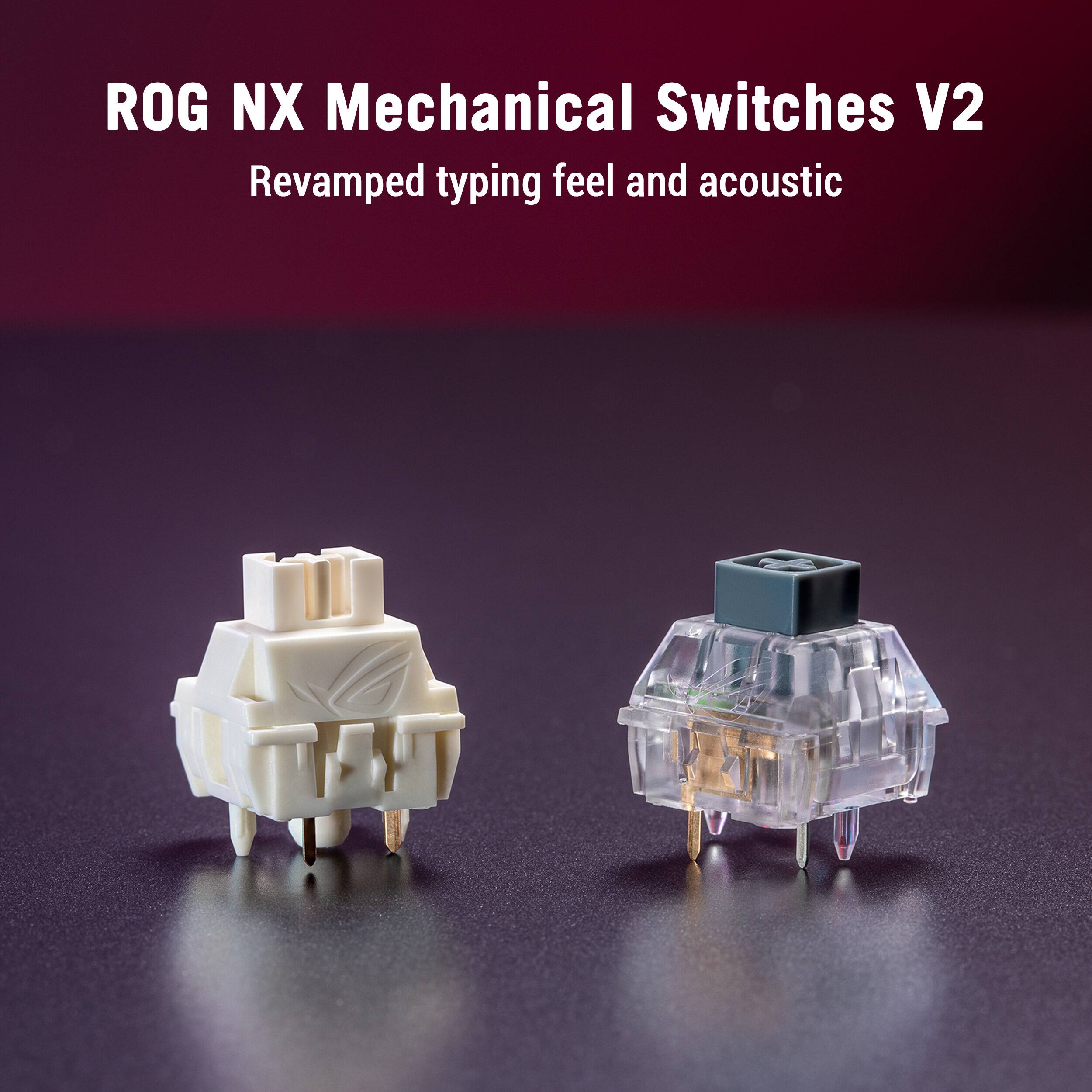 ROG NX Mechanical Switches V2 Revamped typing feel and acoustic