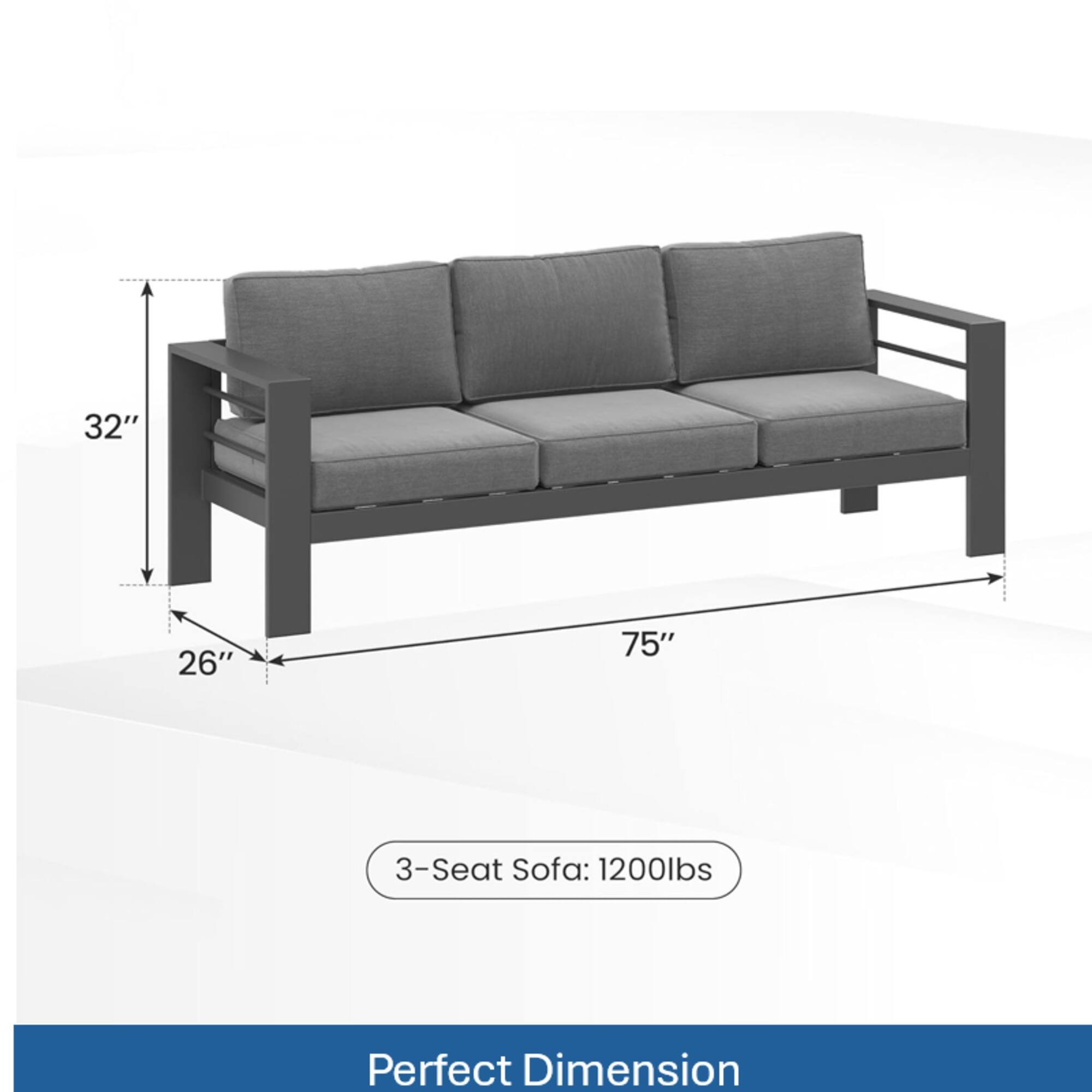 32" 26" 75"  
3-Seat Sofa: 1200lbs  
Perfect Dimension