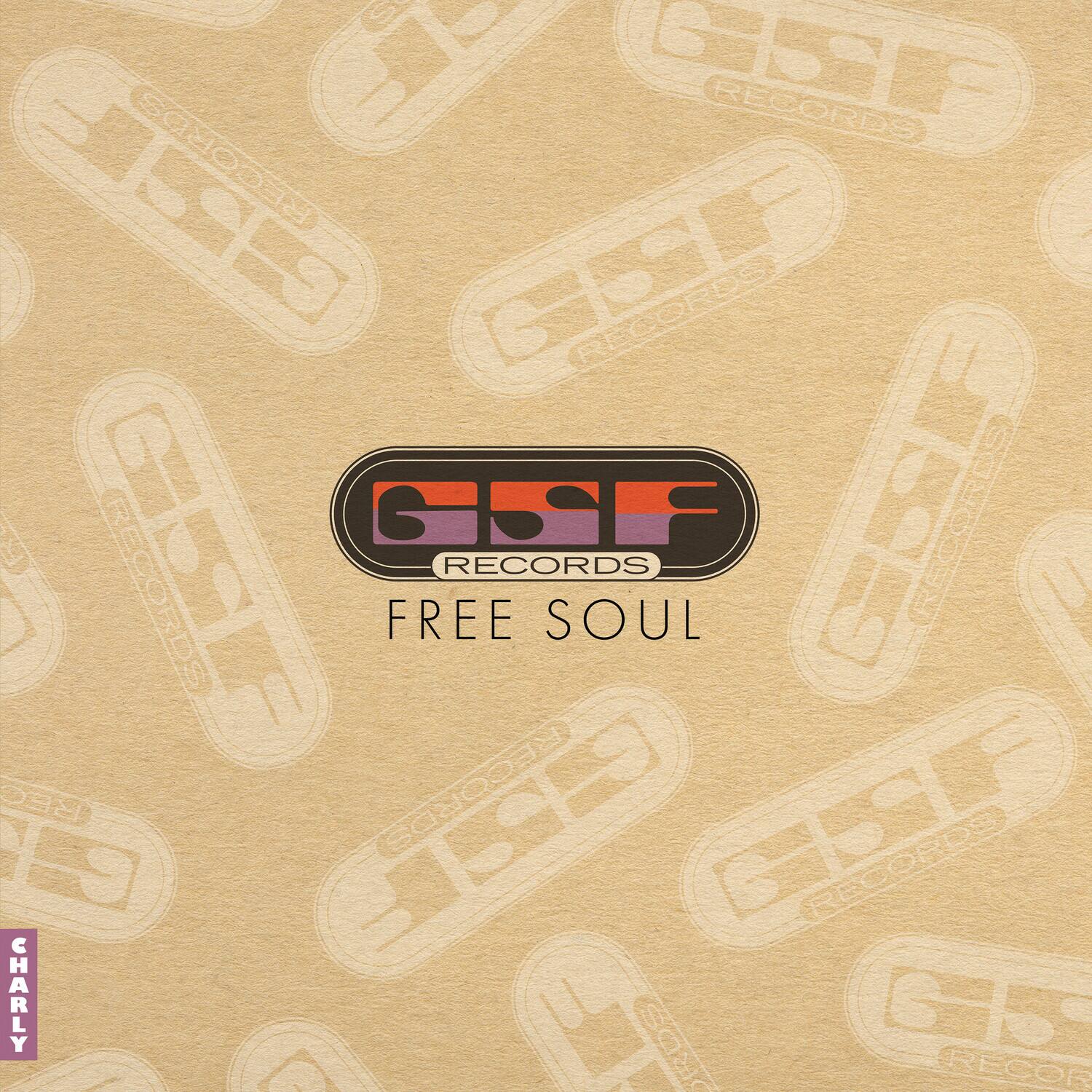 GSF RECORDS  
FREE SOUL  

CHARLY
