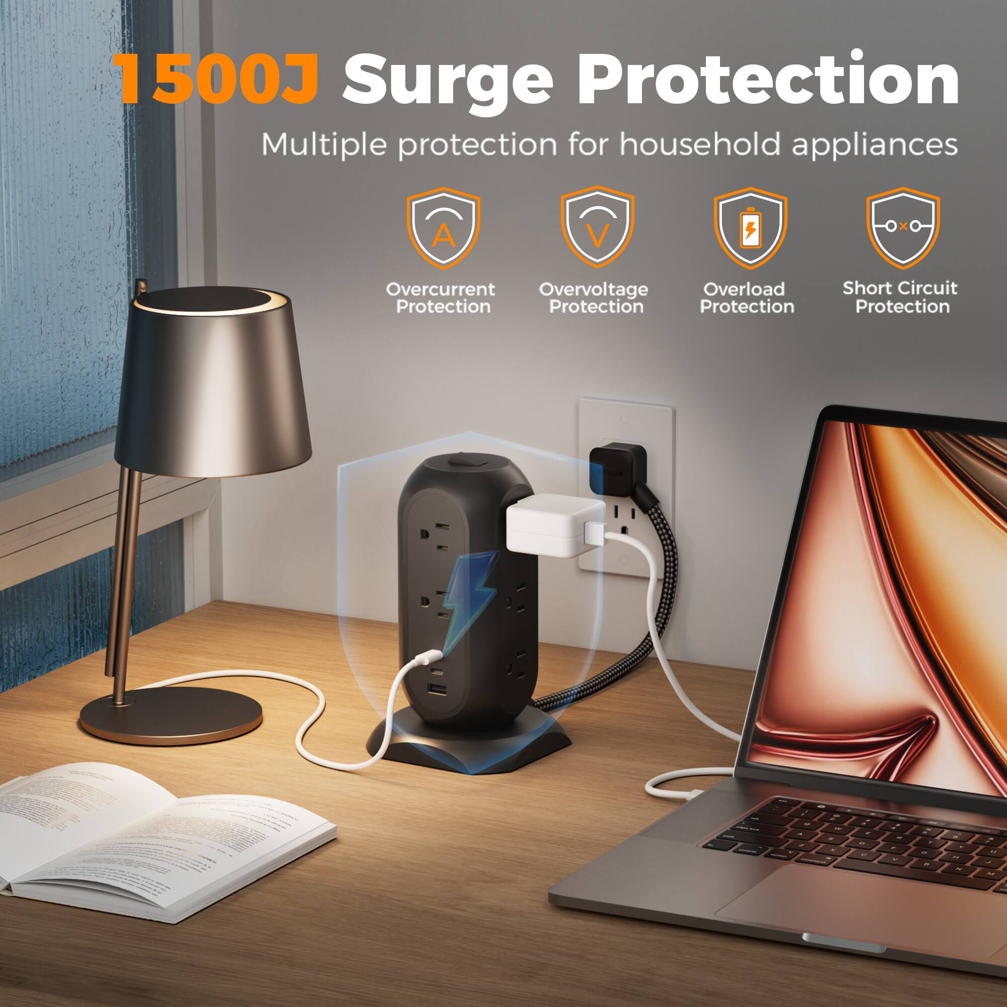 1500J Surge Protection  
Multiple protection for household appliances  
- Overcurrent Protection  
- Overvoltage Protection  
- Overload Protection  
- Short Circuit Protection