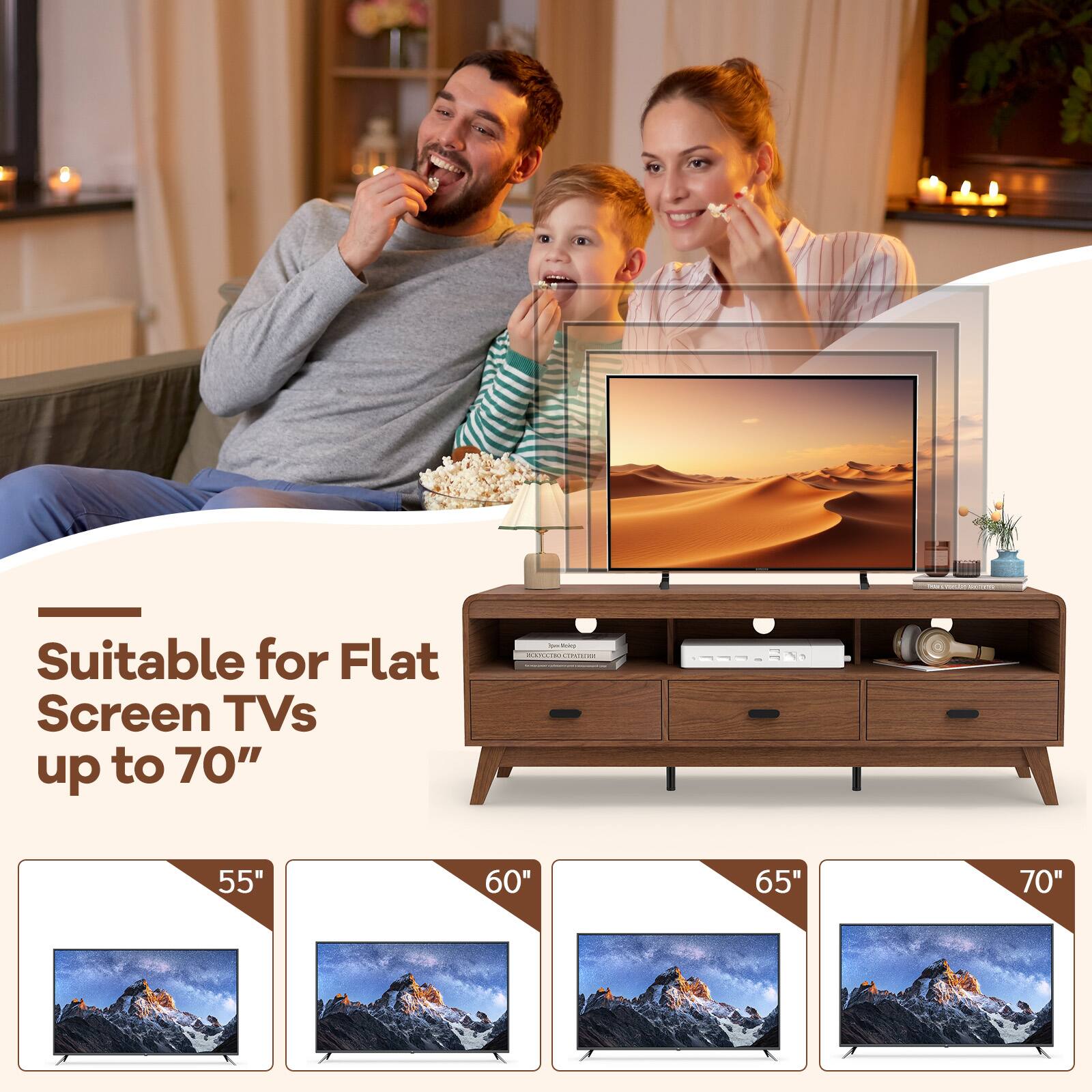 Suitable for Flat Screen TVs up to 70"  
- 55"  
- 60"  
- 65"  
- 70"