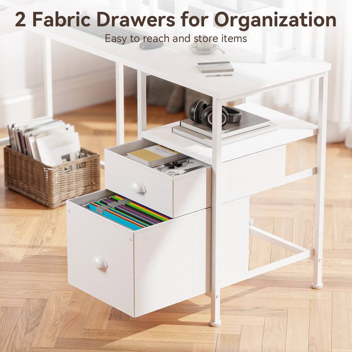2 Fabric Drawers for Organization  
Easy to reach and store items