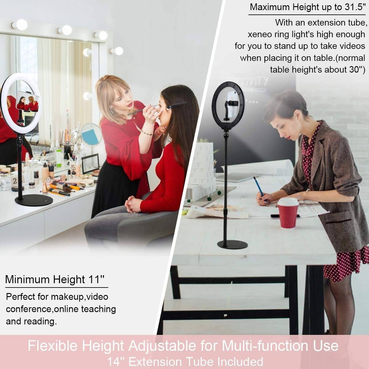 Maximum Height up to 31.5"  
With an extension tube, xeneo ring light's high enough for you to stand up to take videos when placing it on table. (normal table height's about 30")

Minimum Height 11"  
Perfect for makeup, video conference, online teaching and reading.

Flexible Height Adjustable for Multi-function Use  
14" Extension Tube Included