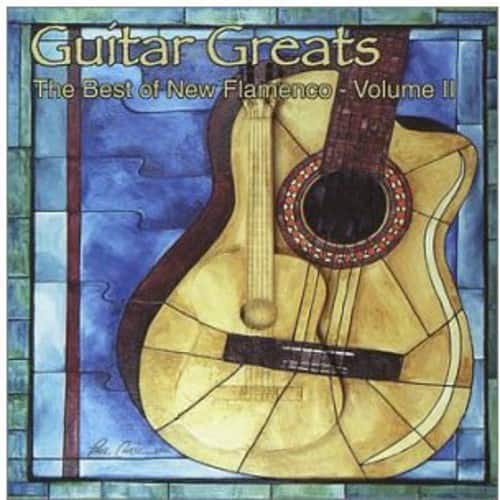 Various Artists - Guitar Greats, Vol. 2: The Best Of New Flamenco   - COMPACT DISCS
