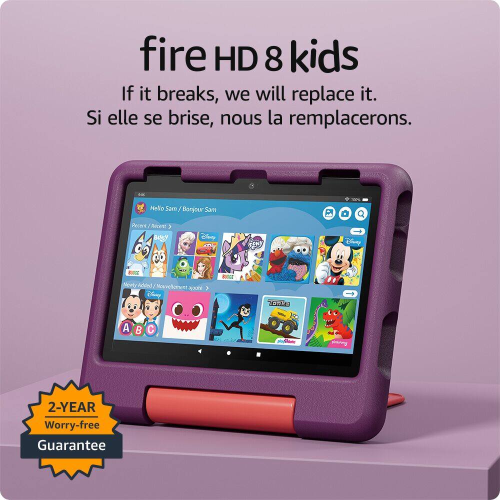 Fire HD 8 Kids: If it breaks, we will replace it. Si elle se brise, nous la remplacerons.

Features:

* Hello Sam / Bonjour Sam
* 100% Recent / Rcent
* 3 Buy Disney 1 Disney Bundle
* Newly Added / Nouvellement ajouté
* Disney A B C Buddies
* Shiote Puzzle
* 2-Year Worry-free Guarantee