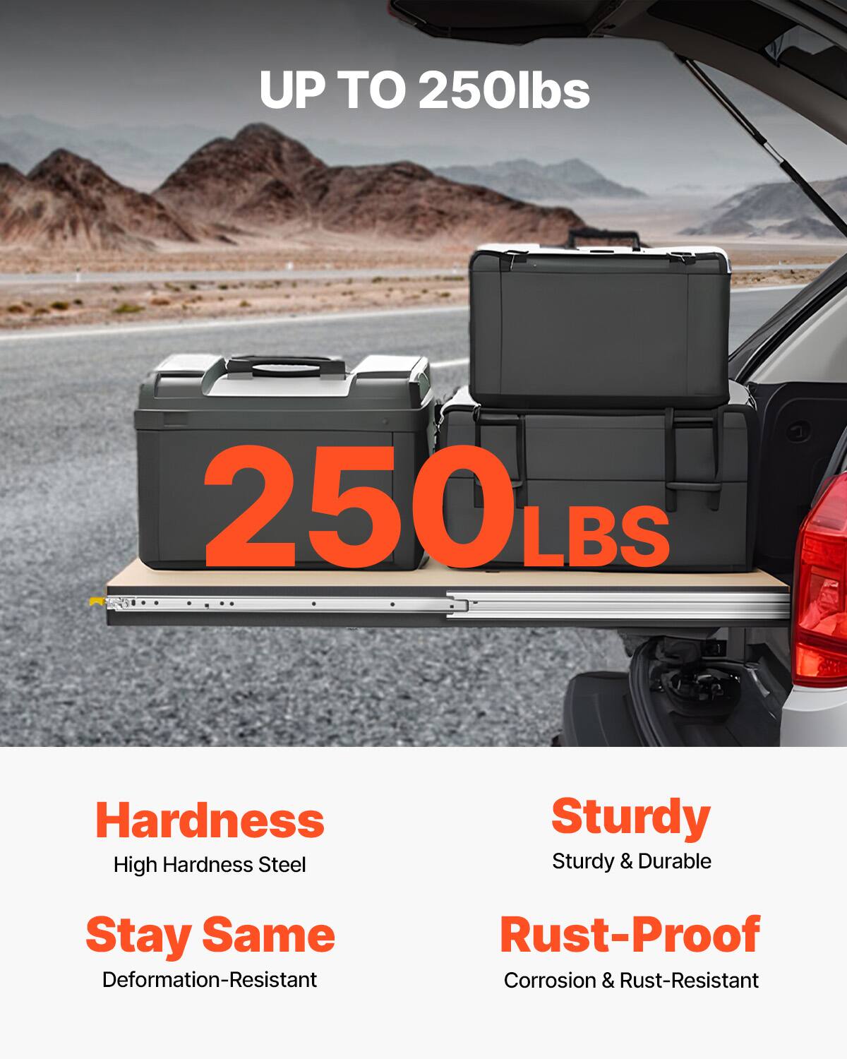 UP TO 250lbs  
250LBS  

Hardness  
High Hardness Steel  

Stay Same  
Deformation-Resistant  

Sturdy  
Sturdy & Durable  

Rust-Proof  
Corrosion & Rust-Resistant