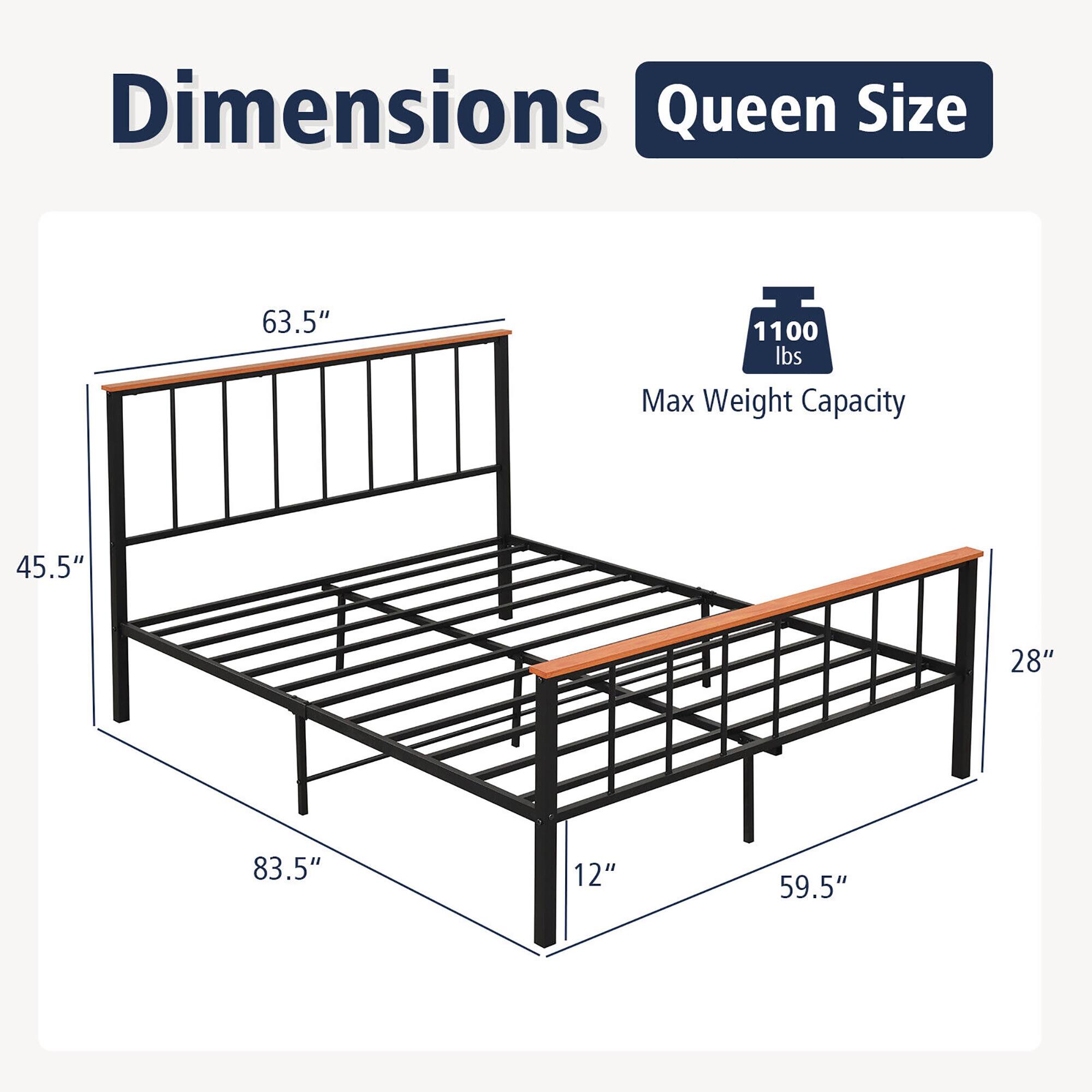 Dimensions  
Queen Size  

63.5"  
45.5"  
83.5"  
12"  
59.5"  
28"  

Max Weight Capacity  
1100 lbs