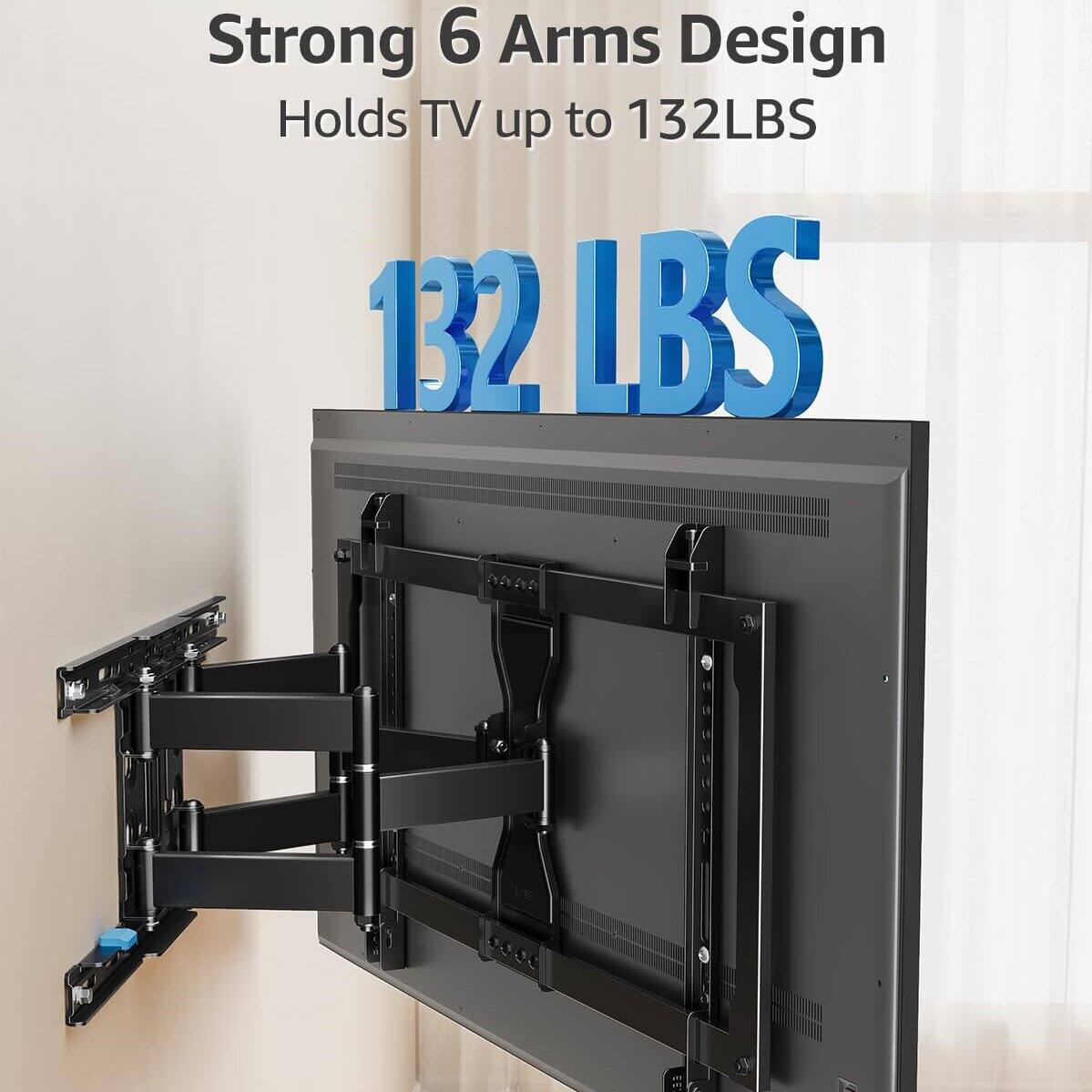 Strong 6 Arms Design  
Holds TV up to 132LBS  
132 LBS